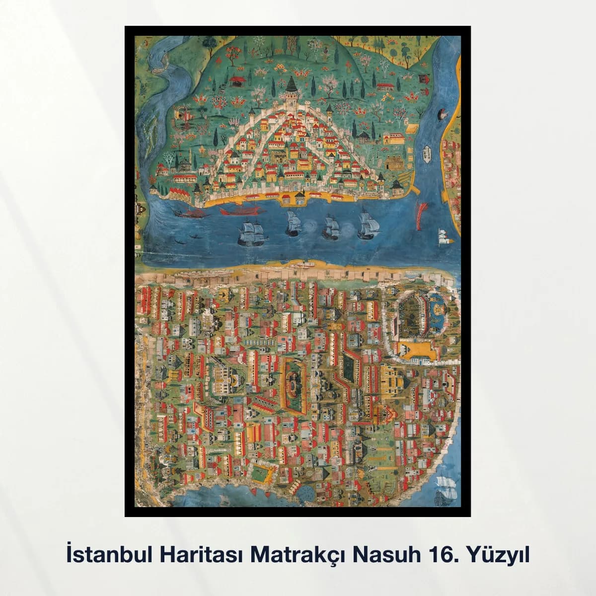 İstanbul Haritası Matrakçı Nasuh 16. Yüzyıl