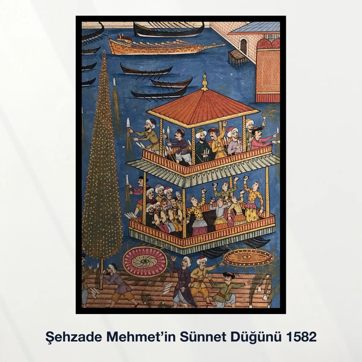 Şehzade Mehmet’in Sünnet Düğünü 1582