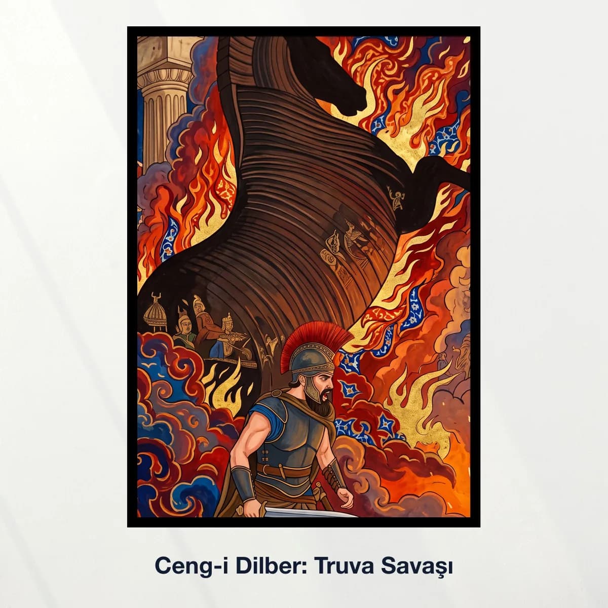 Ceng-i Dilber: Truva Savaşı
