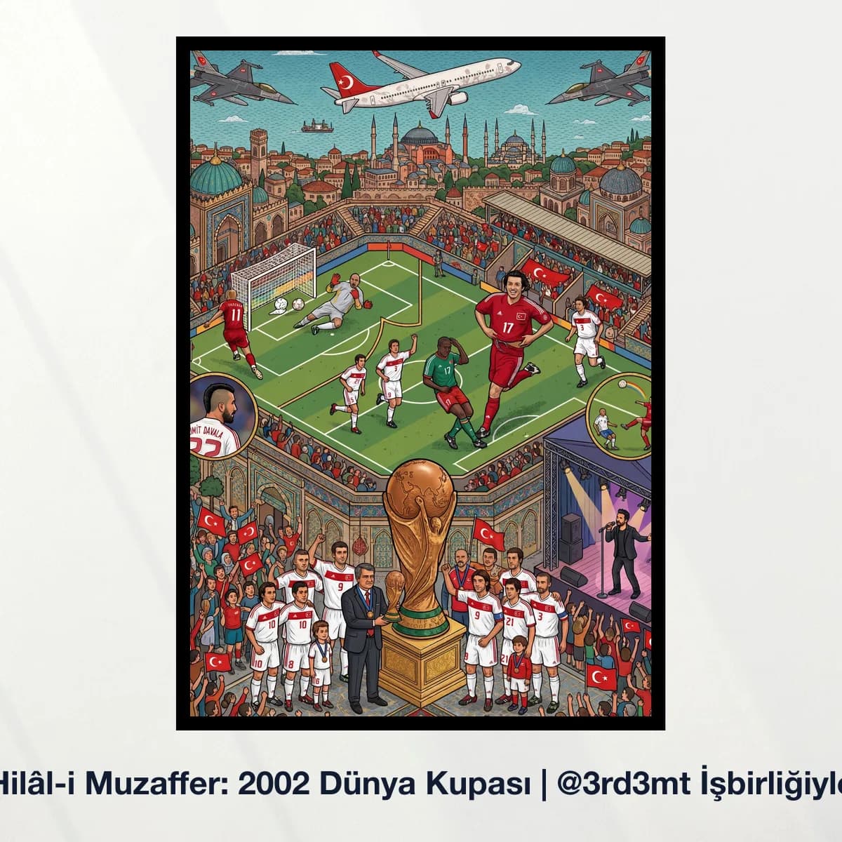 Hilâl-i Muzaffer: 2002 Dünya Kupası | @3rd3mt İşbirliğiyle